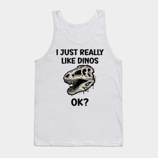 I just really like Dinos OK Tank Top